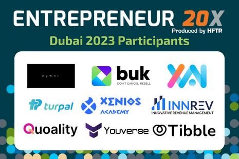 HFTP Announces Participating Startups for Entrepreneur 20X (E20X) at HITEC Dubai co-located with The Hotel Show Dubai