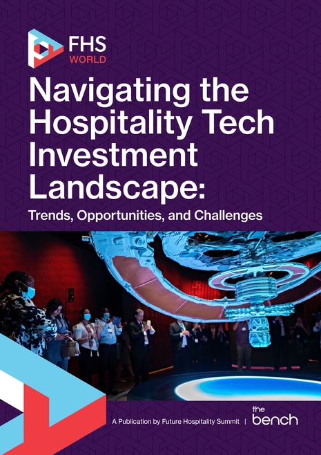 Future Hospitality Summit Launches White Paper on Navigating the Hospitality Tech Investment Landscape