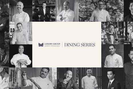 Luxury Group by Marriott International Presents an Unparalleled Dining Series