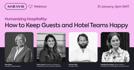 Humanizing Hospitality: How to Keep Guests and Hotel Teams Happy