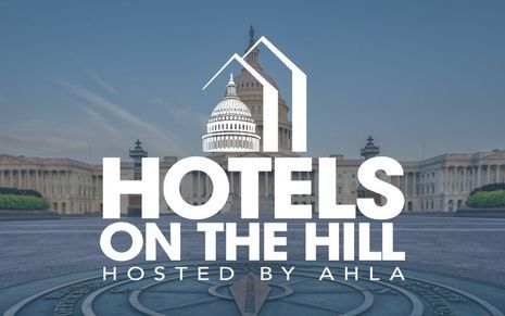 Hoteliers Descend on Capitol Hill for Critical Industry Discussions