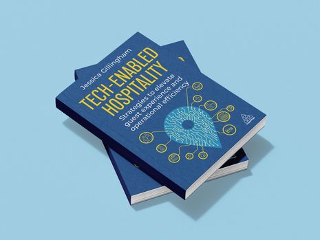 Tech-Enabled Hospitality: New book by Jessica Gillingham reveals how technology, personalization and service is reshaping industry